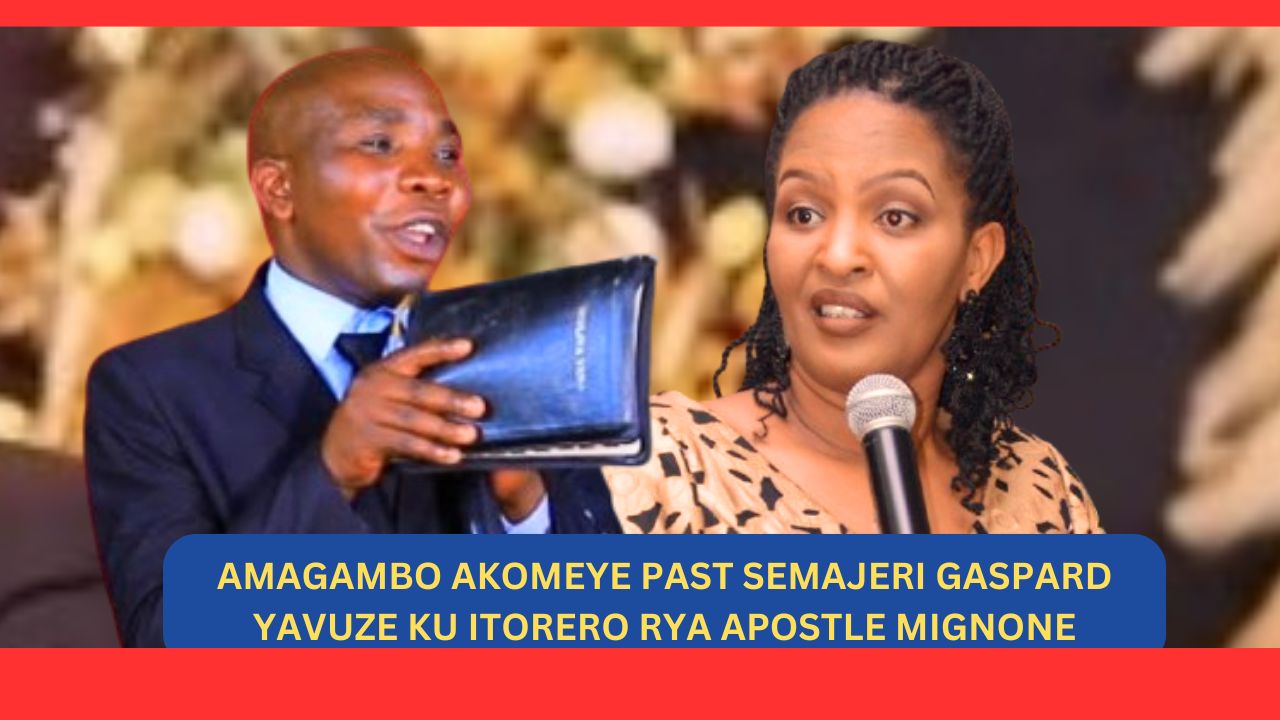 Past SEMAJERI Gaspard Yavuze amagambo AKOMEYE ku itorero rya Apostle Mignone