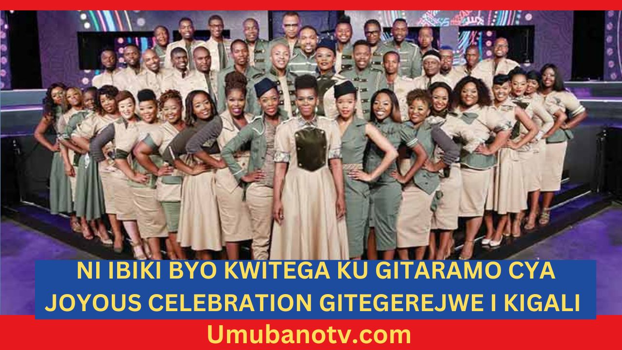 Ibyo kwitega mu gitaramo cya Joyous celebration kigiye kubera mu Rwanda